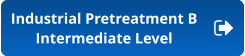 Industrial Pretreatment B Intermediate Level