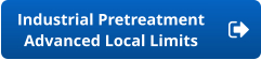 Industrial Pretreatment  Advanced Local Limits