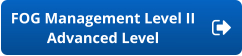 FOG Management Level II Advanced Level