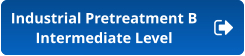 Industrial Pretreatment B Intermediate Level