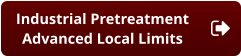Industrial Pretreatment  Advanced Local Limits