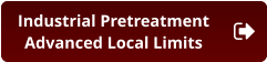 Industrial Pretreatment  Advanced Local Limits